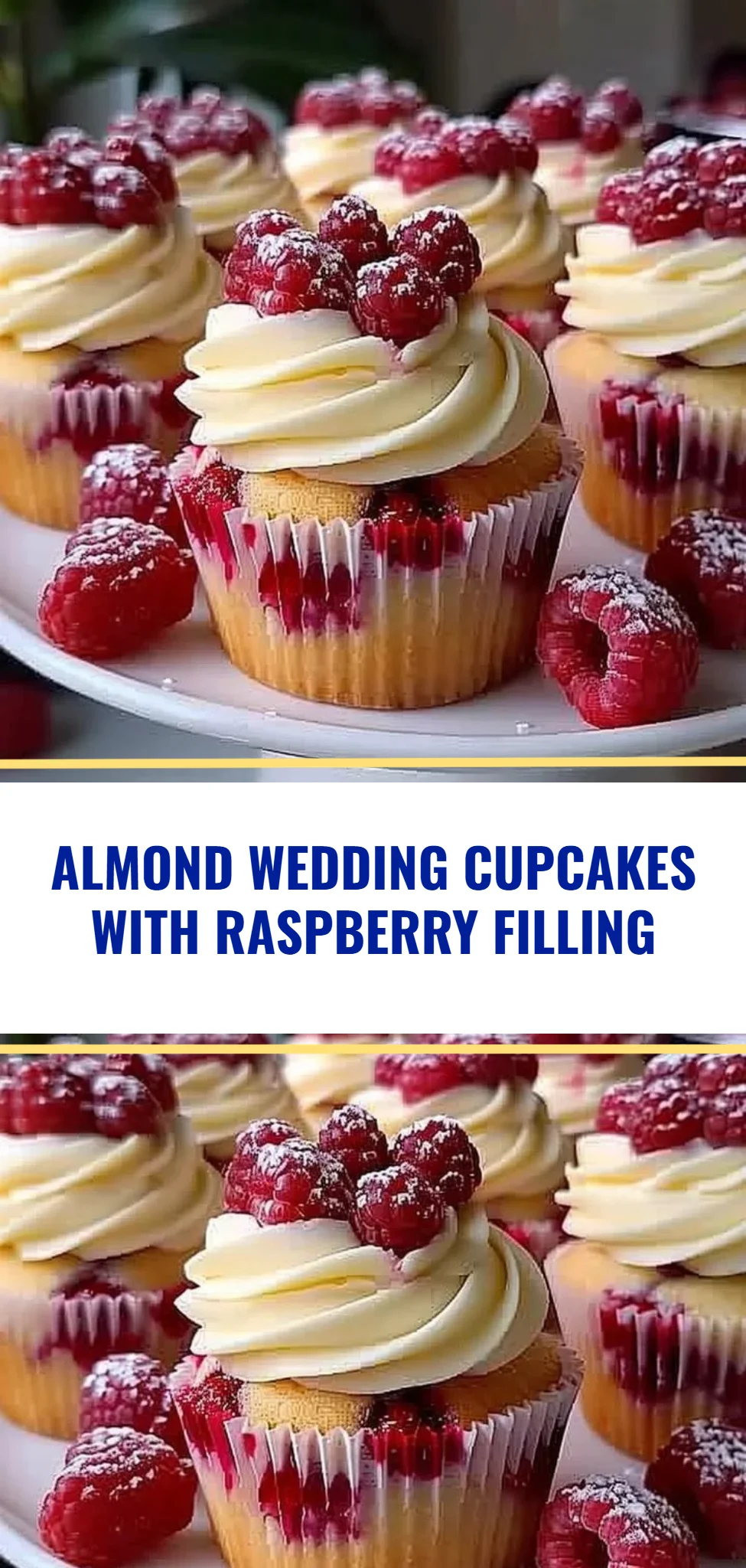 Almond Wedding Cupcakes with Raspberry Filling