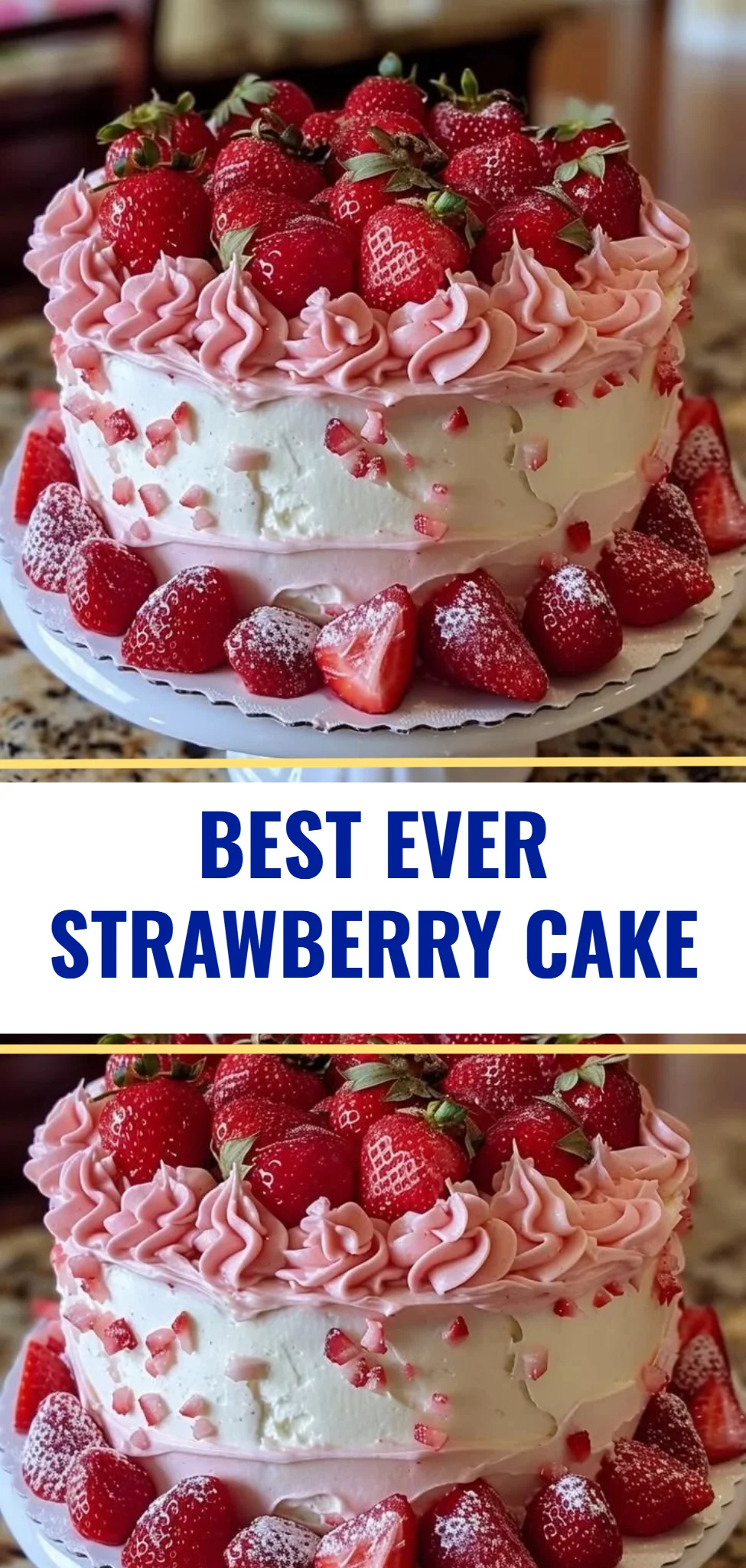Best Ever Strawberry Cake