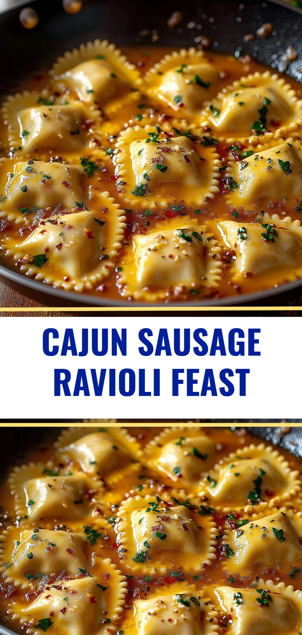 Cajun Sausage Ravioli Feast