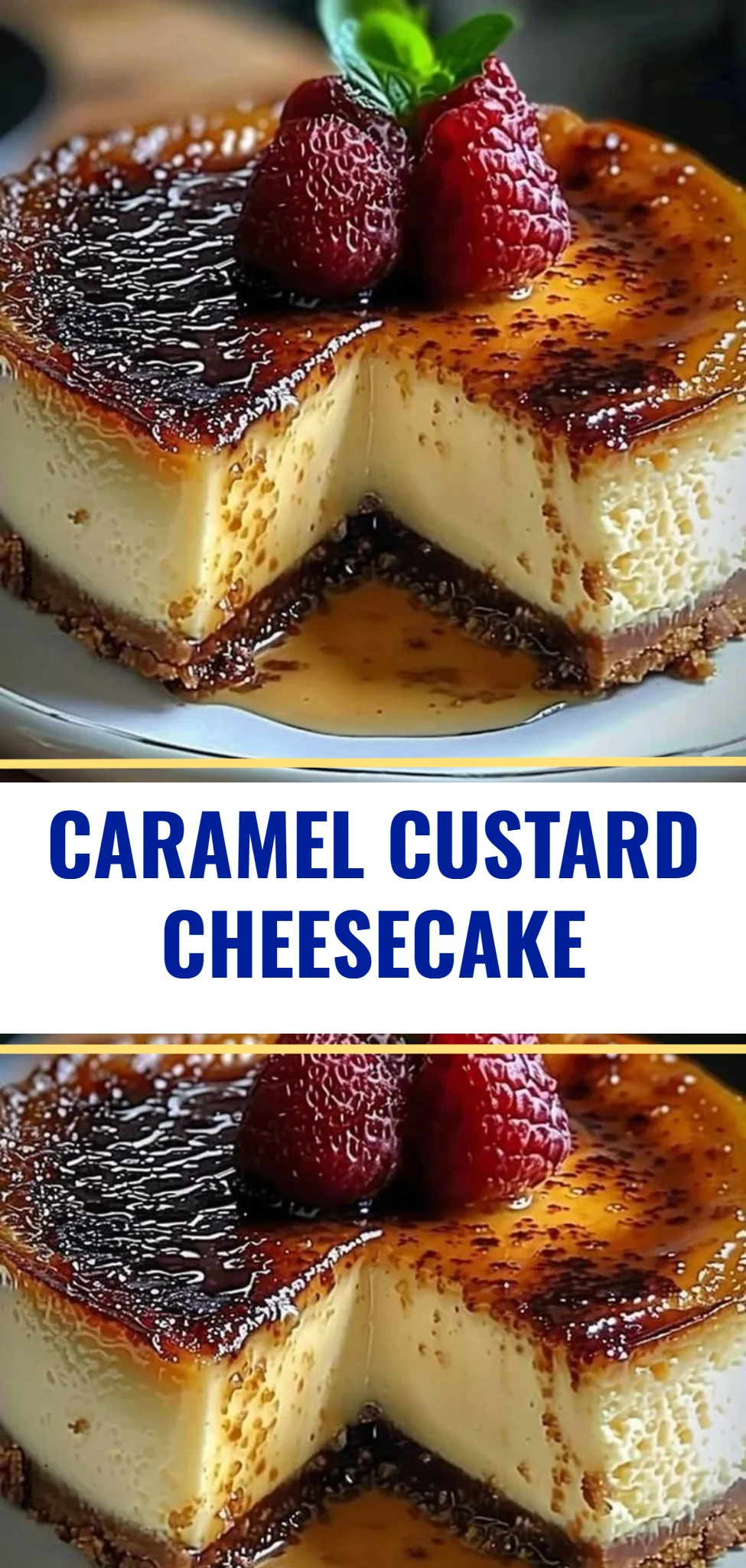 Caramel Custard Cheesecake