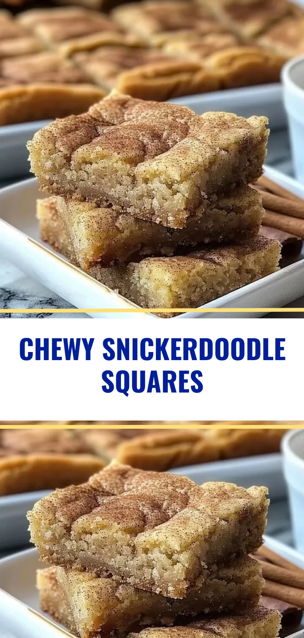 Chewy Snickerdoodle Squares
