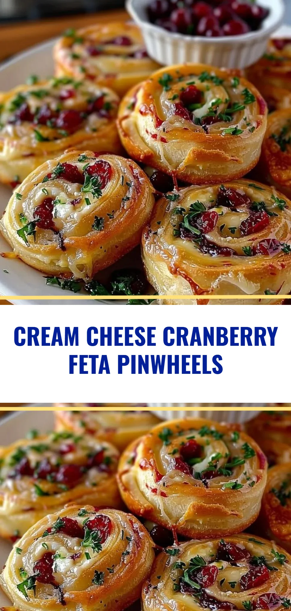 Cream Cheese Cranberry Feta Pinwheels