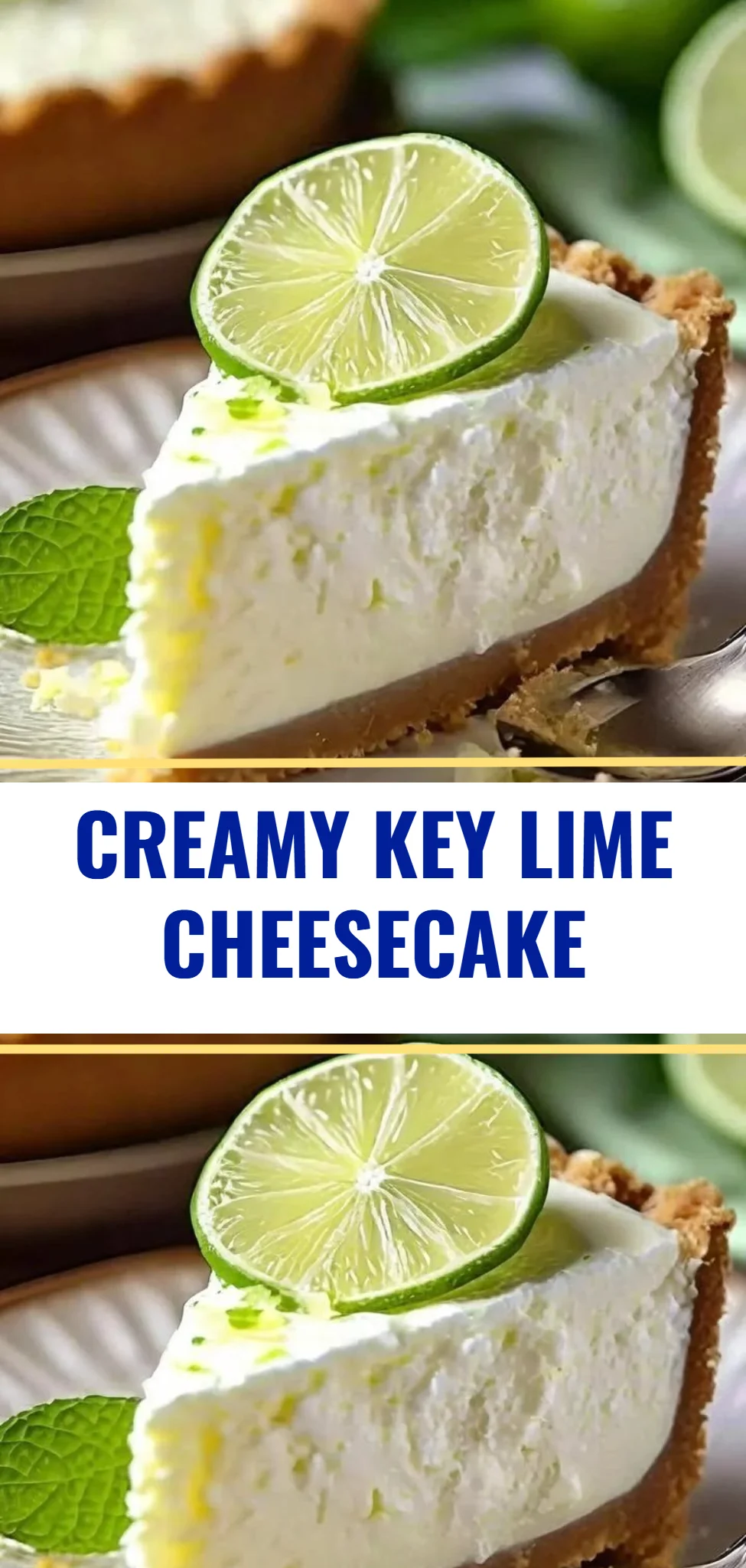 Creamy Key Lime Cheesecake