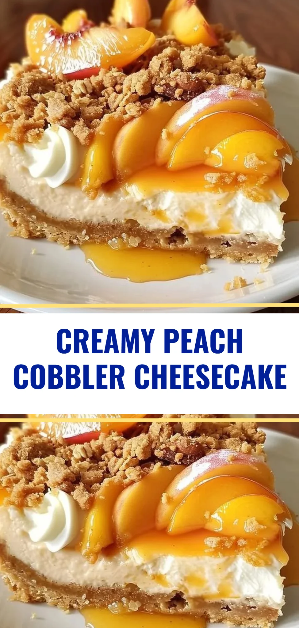 Creamy Peach Cobbler Cheesecake
