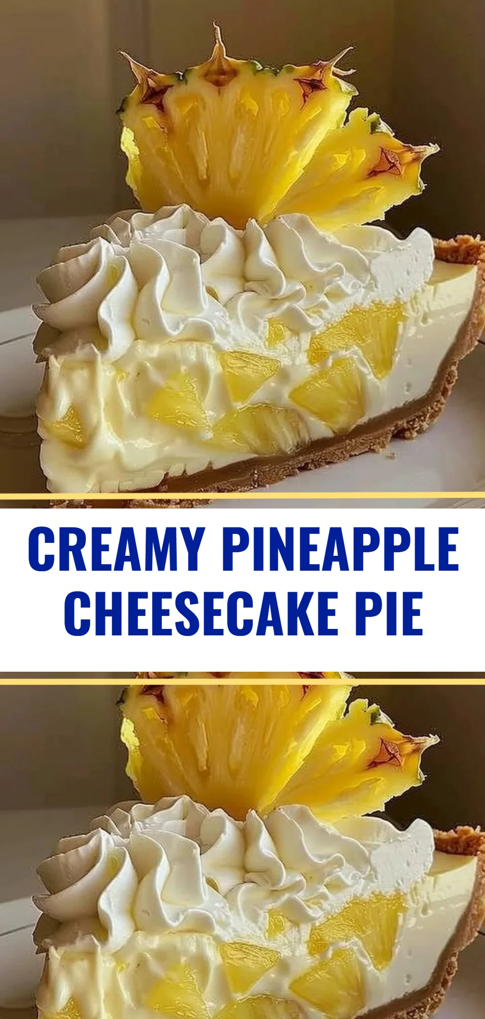 Creamy Pineapple Cheesecake Pie