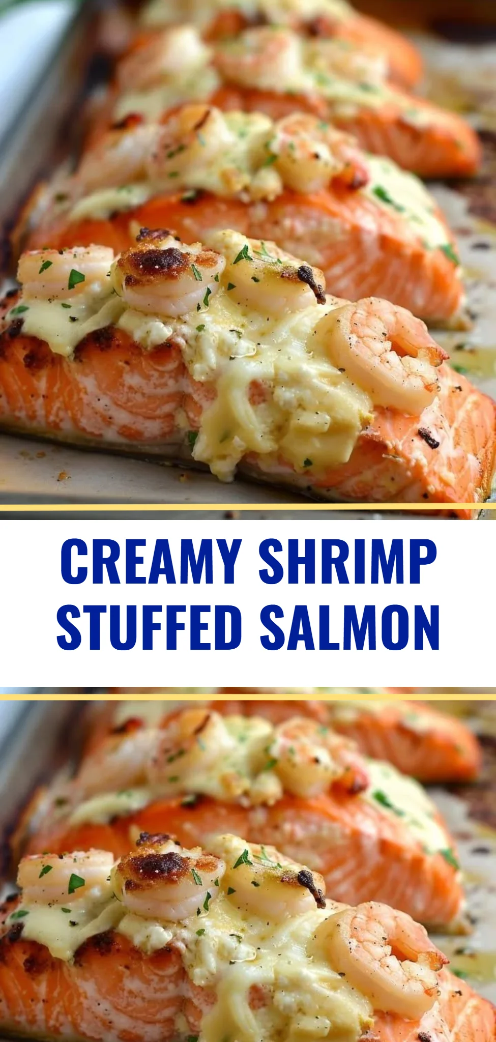 Creamy Shrimp Stuffed Salmon