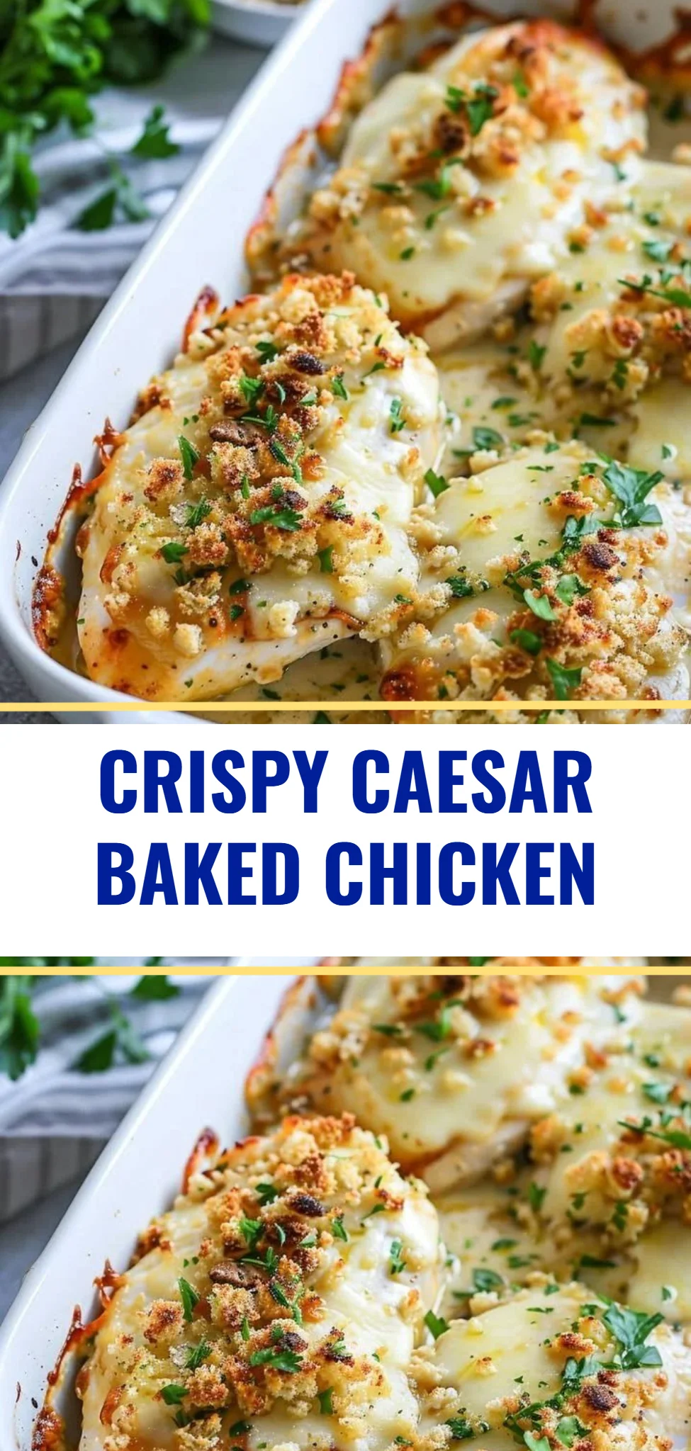 Crispy Caesar Baked Chicken