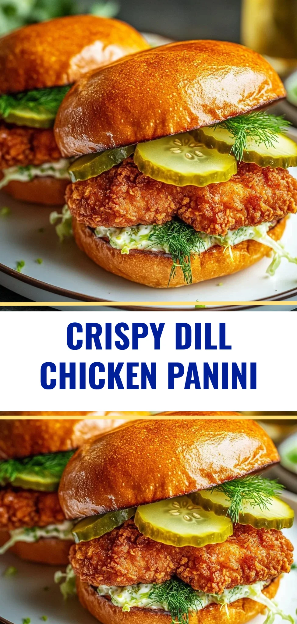 Crispy Dill Chicken Panini