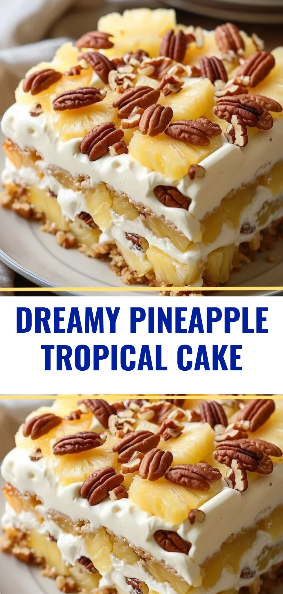 Dreamy Pineapple Tropical Cake