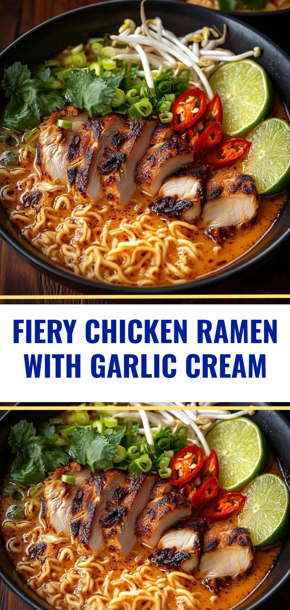 Fiery Chicken Ramen with Garlic Cream