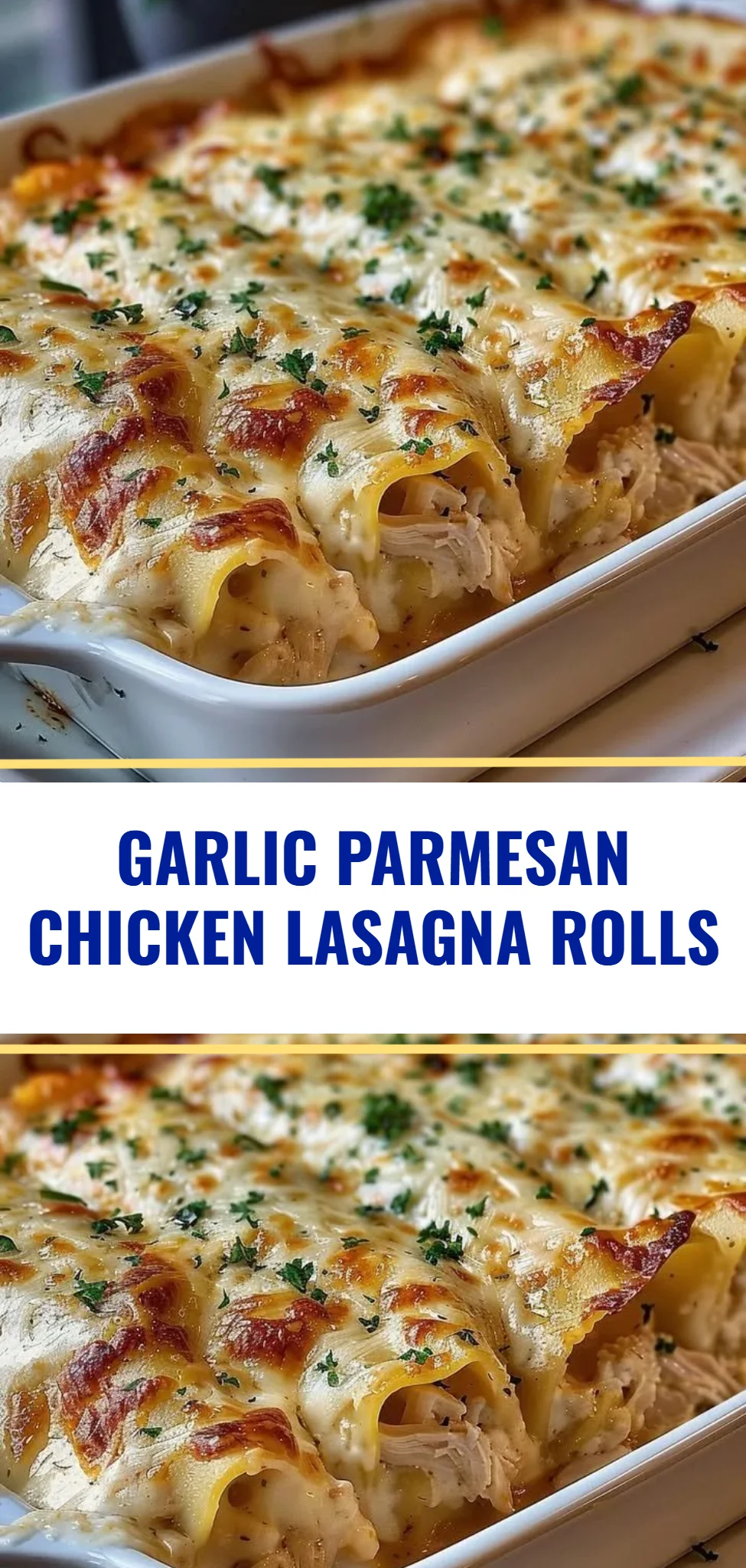 Garlic Parmesan Chicken Lasagna Rolls