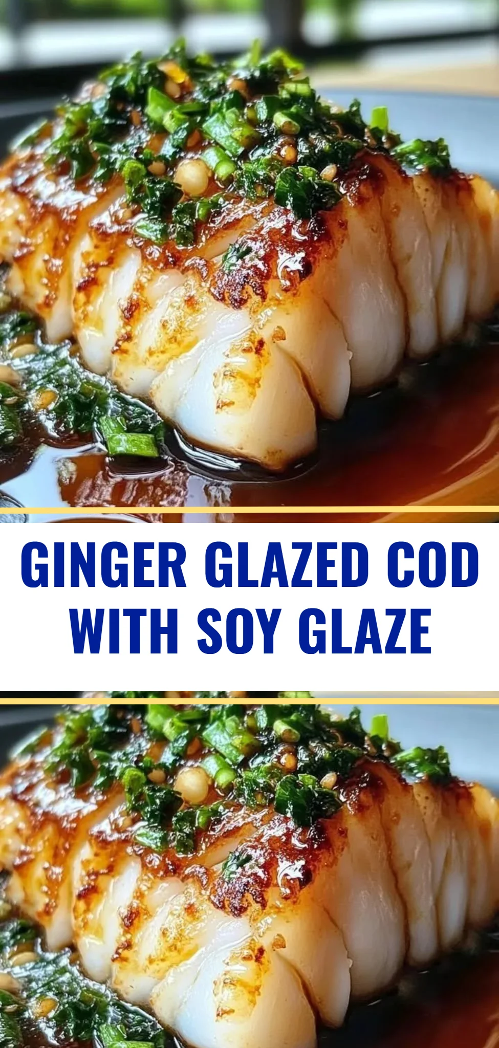 Ginger Glazed Cod with Soy Glaze