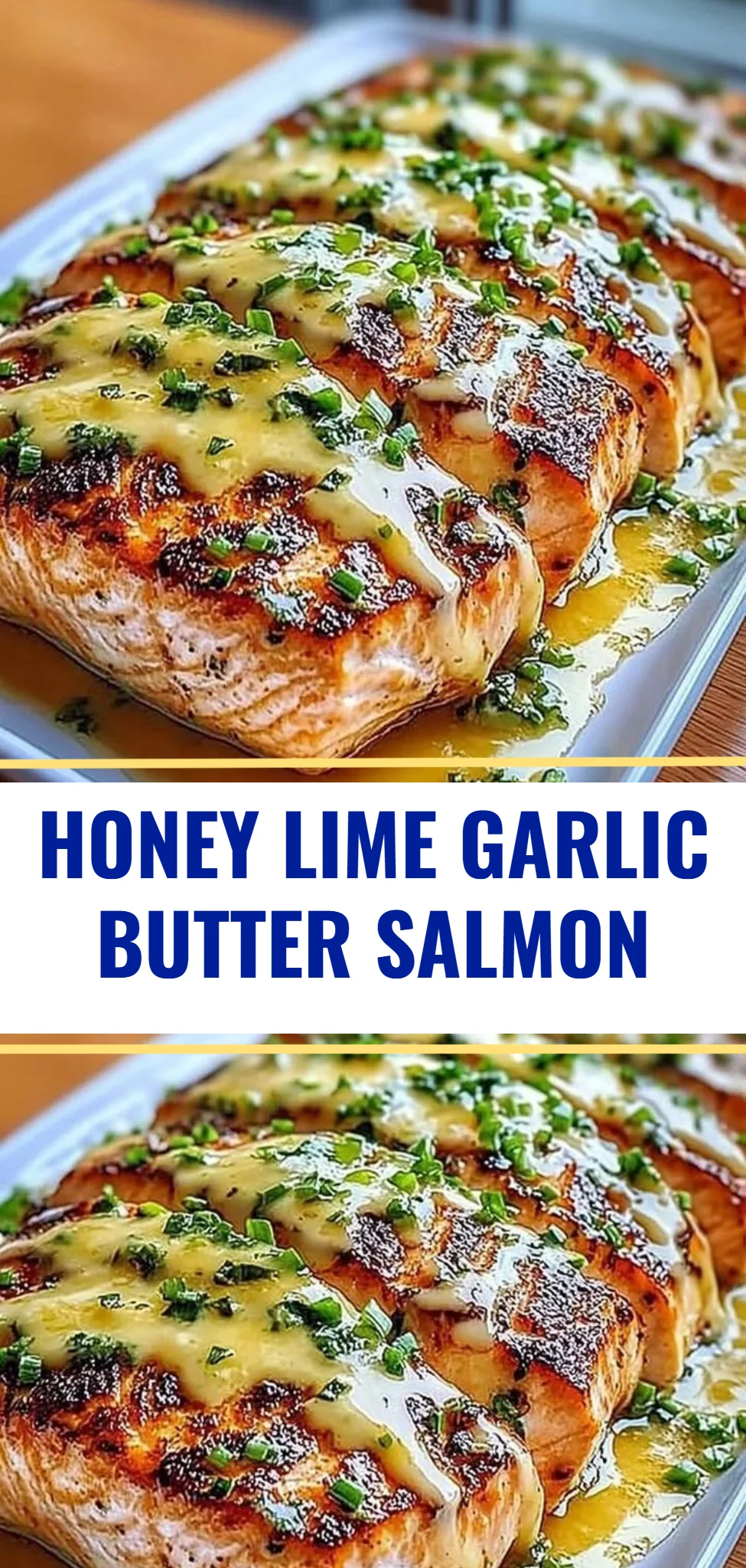 Honey Lime Garlic Butter Salmon