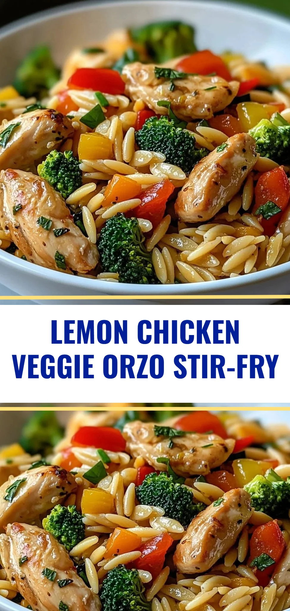 Lemon Chicken Veggie Orzo Stir-Fry