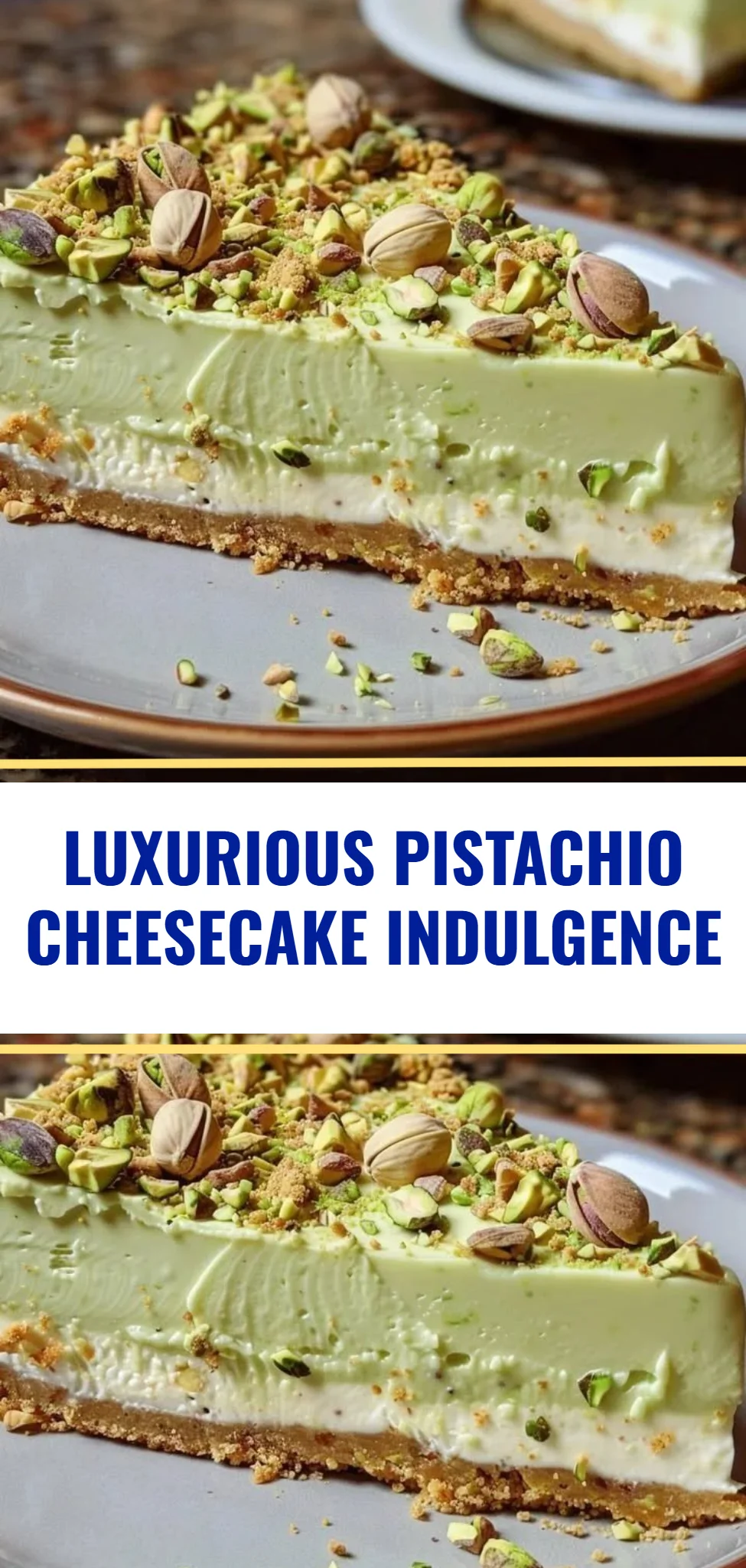 Luxurious Pistachio Cheesecake Indulgence