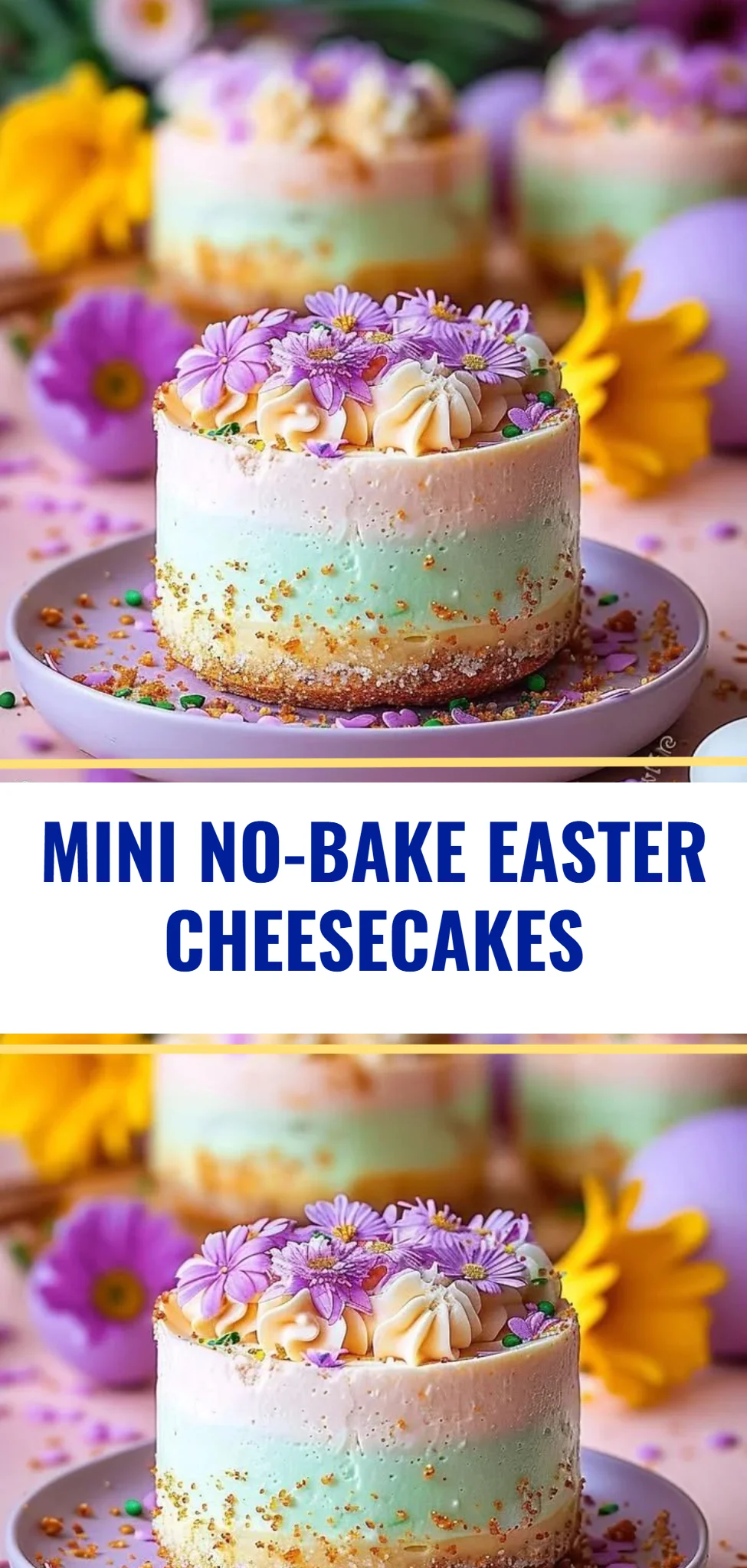 Mini No-Bake Easter Cheesecakes
