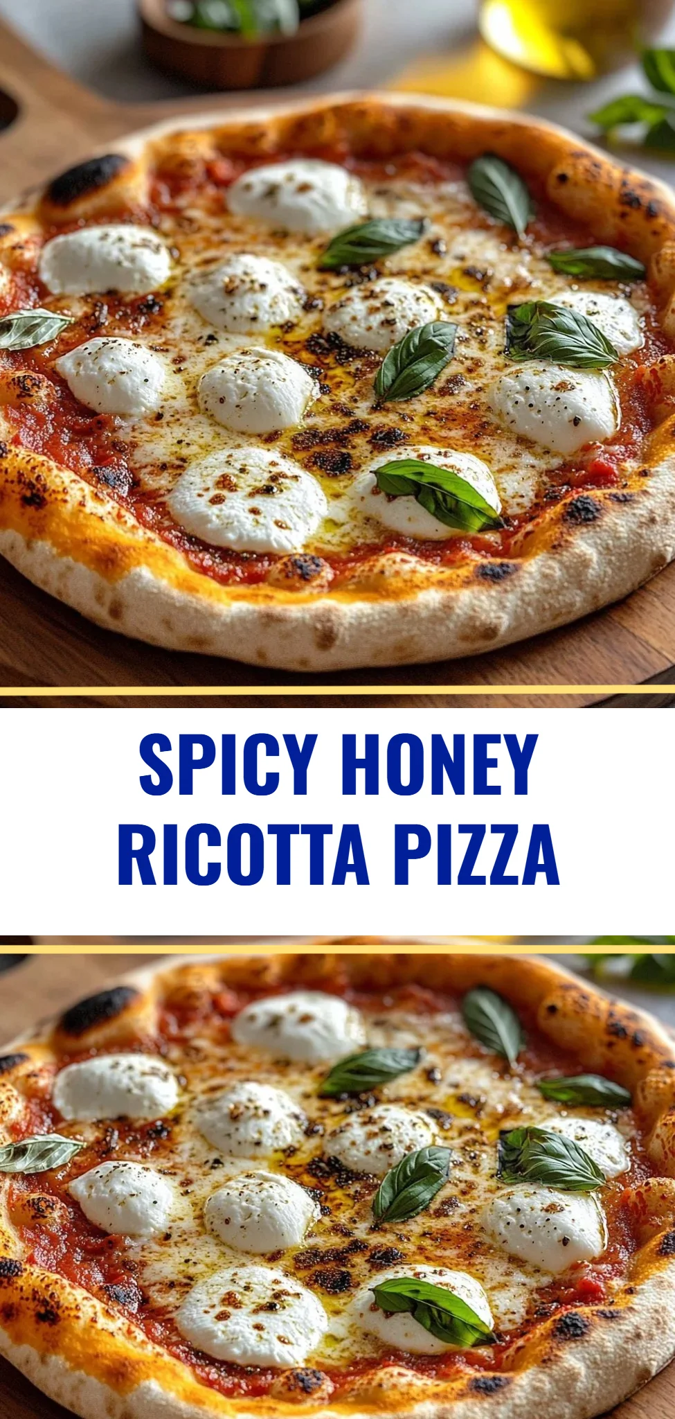 Spicy Honey Ricotta Pizza