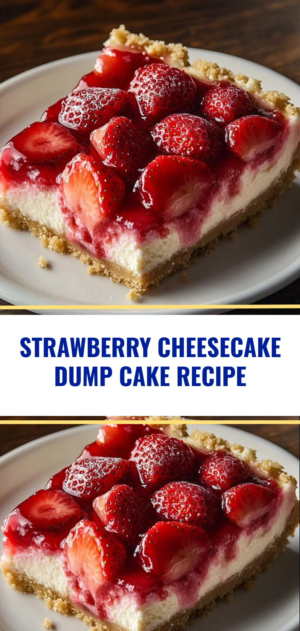 Strawberry Cheesecake Dump Cake Recipe