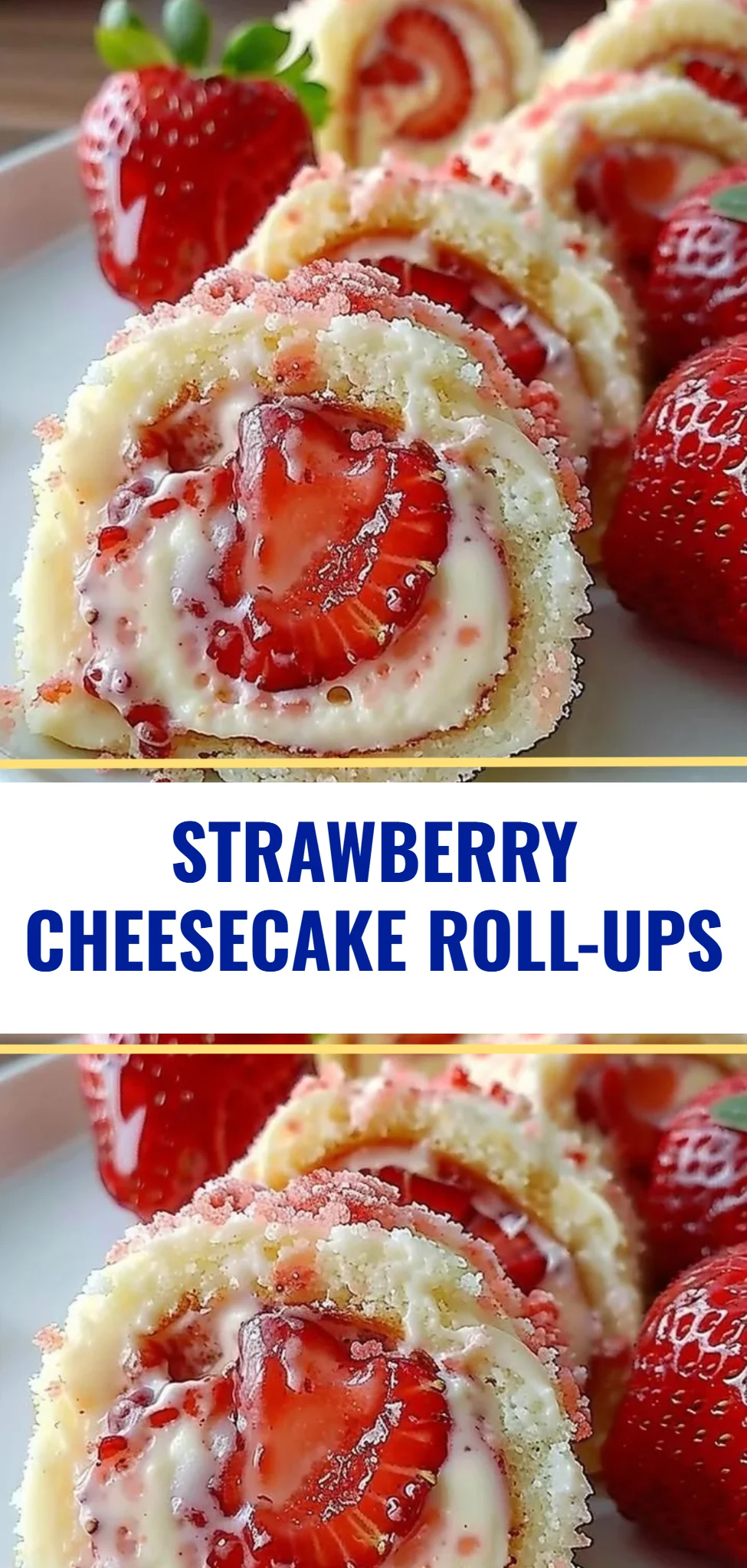Strawberry Cheesecake Roll-Ups