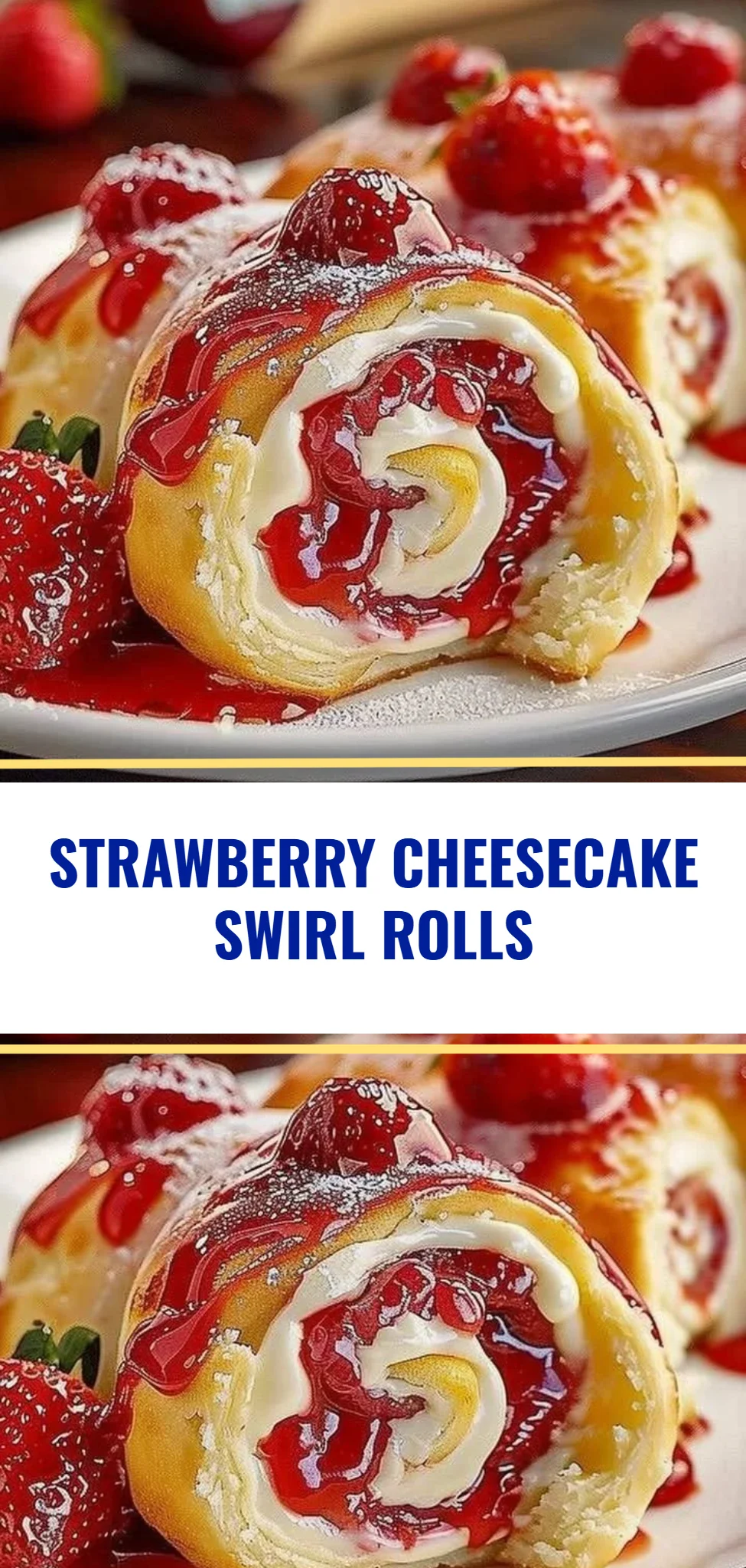 Strawberry Cheesecake Swirl Rolls