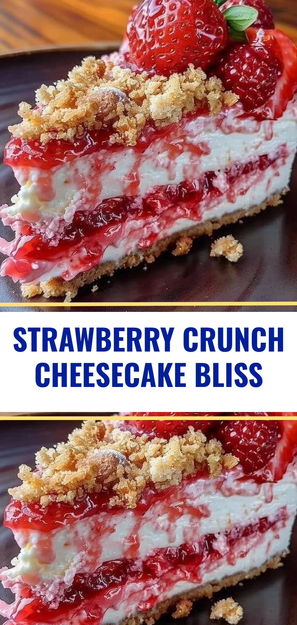 Strawberry Crunch Cheesecake Bliss